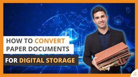 convert paper documents to electronic files|7 Steps to Convert Paper Files to Digital .